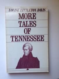 Image du vendeur pour More Tales of Tennessee mis en vente par WellRead Books A.B.A.A.