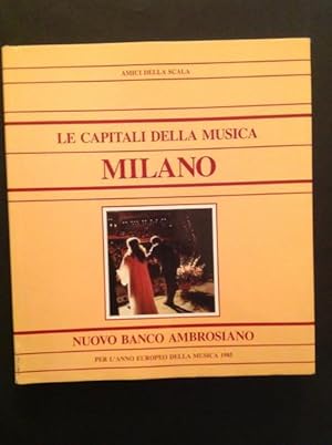 Seller image for LE CAPITALI DELLA MUSICA. MILANO for sale by Il Mondo Nuovo