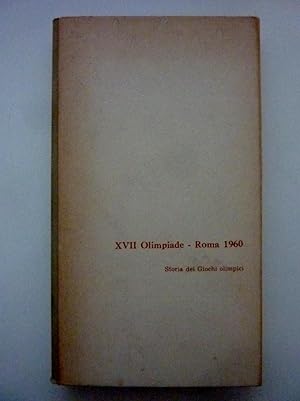 "XVII OLIMPIADE - Roma 1960 Storia dei Giochi Olimpici Omaggio della Banca Commerciale Italiana"