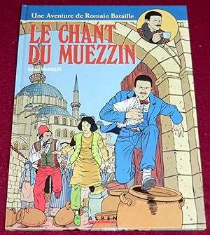 Image du vendeur pour Les Aventures de Romain Bataille - Tome 2 : LE CHANT DU MUEZZIN mis en vente par LE BOUQUINISTE
