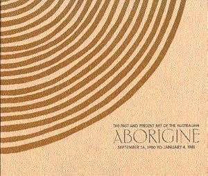 The Past and Present Art of the Australian Aborigine