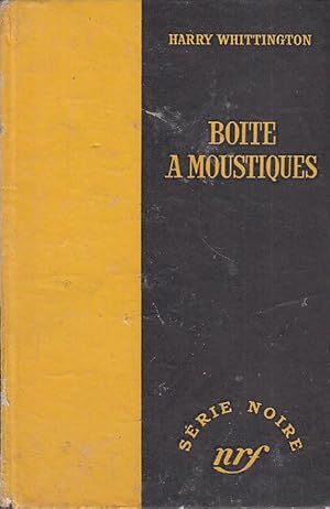 Seller image for BOITE A MOUSTIQUES. Serie Noire CARTONNEE for sale by CARIOU1