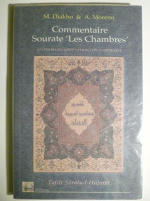 Tafsîr Sûratu-l-Hujûrât. Sourate 'Les chambres'. Un essai d'interprétation contemporaine.