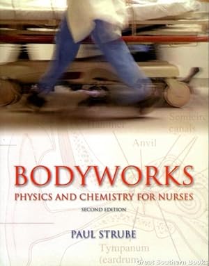 Bild des Verkufers fr Body Works : Physics and Chemistry for Nurses zum Verkauf von Great Southern Books