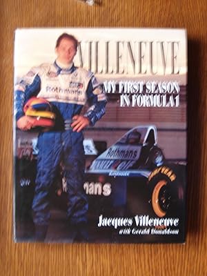 Seller image for Villeneuve: My First Season in Formula 1 for sale by Terry Blowfield