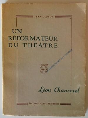 Un réformateur du théâtre, Léon Chancerel