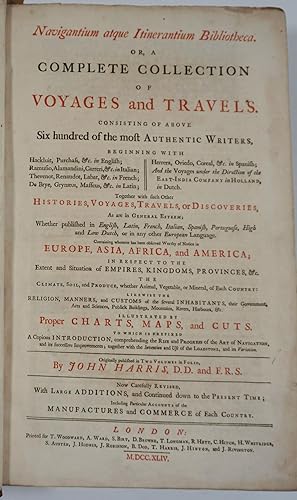 Navigantium atque Itinerantium Bibliotheca or a Complete Collection of Voyages & Travels consisti...