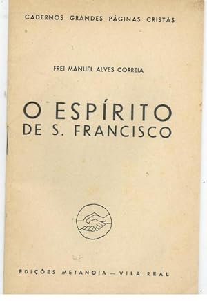 O ESPÍRITO DE S. FRANCISCO