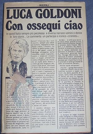 Con Ossequi ciao In quest'Italia sempre più perplessa e diversa narrano uomini e donne le loro st...