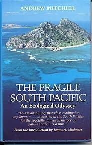 Seller image for The Fragile South Pacific. an Ecological Odyssey. for sale by Quinn & Davis Booksellers