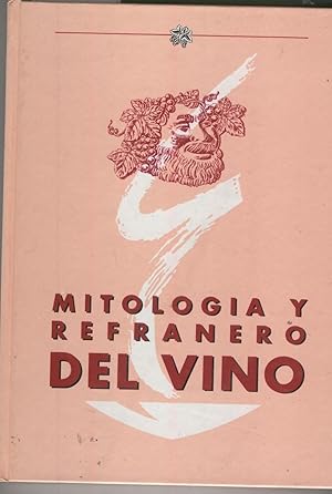 Imagen del vendedor de MITOLOGIA Y REFRANERO DEL VINO- ORIGEN DEL VINO-BACO-REFRANERO TEMATICO- a la venta por Librera Hijazo