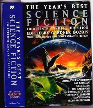 Imagen del vendedor de The Year's Best Science Fiction: Thirteenth Annual Collection - Wang's Carpets, Genesis, There are No Dead, Coming of Age In Karhide, Starship Day, A Woman's Liberation, The Promise of God, Some Like it Cold, Radio Waves, Death in the Promised Land, +++++ a la venta por Nessa Books