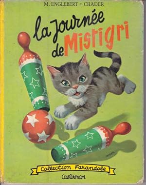 Image du vendeur pour La journe de Mistigri mis en vente par L'ivre d'Histoires