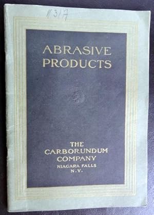 Abrasive Products Catalog No. 99, Issued July, 1929.