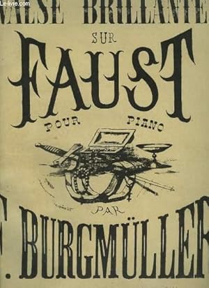 Image du vendeur pour VALSE BRILLANTE SUR FAUST - POUR PIANO. mis en vente par Le-Livre