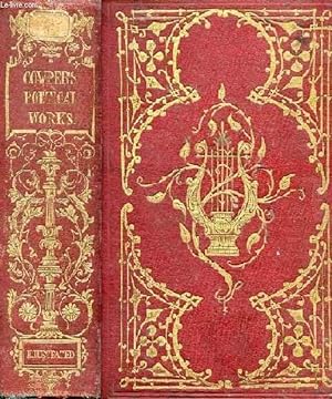 Bild des Verkufers fr THE POETICAL WORKS OF WILLIAM COWPER Esq., AND MEMOIR OF THE AUTHOR zum Verkauf von Le-Livre
