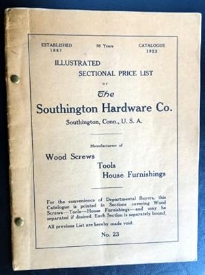 Catalogue 1923, No. 23: Illustrated Sectional Price List of The Southington Hardware Co. Manufact...