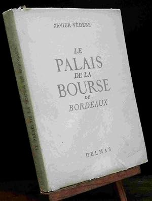 Seller image for LE PALAIS DE LA BOURSE DE BORDEAUX for sale by Livres 113