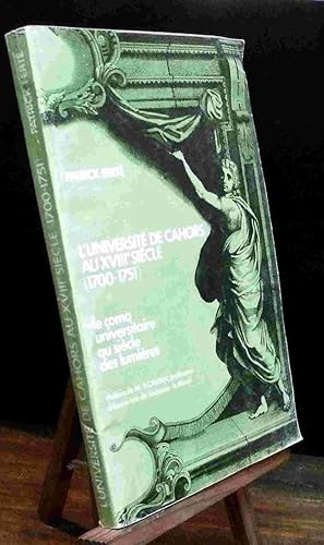 Bild des Verk�ufers f�r L'UNIVERSITE DE CAHORS AU XVIII DIX-HUITIEME SIECLE zum Verkauf von Livres 113