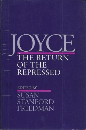 Imagen del vendedor de Joyce: The Return of the Repressed a la venta por Works on Paper