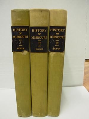 A History of Missouri: From the Earliest Exporations and Settlements Until the Admission of the S...