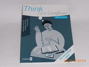 Immagine del venditore per Think First Certificate. Teacher s Book. (Lernmaterialien) (FCE). venduto da Der-Philo-soph