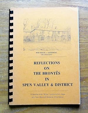 Imagen del vendedor de Reflections on the Brontes in Spen Valley and District. a la venta por Salopian Books