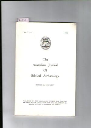 Australian Journal Of Biblical Archaeology, The : Vol. 1. No. 1 1968