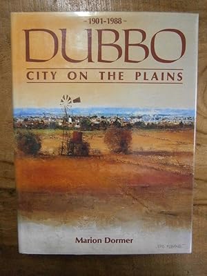 Image du vendeur pour DUBBO: CITY ON THE PLAINS 1901-1988 mis en vente par Uncle Peter's Books