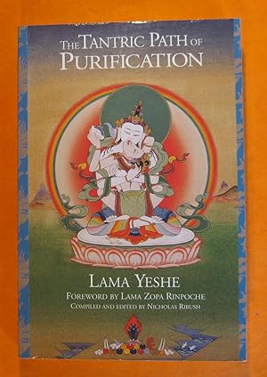 Seller image for The Tantric Path of Purification: The Yoga Method of Heruka Vajrasattva Including Complete Retreat Instructions for sale by Pistil Books Online, IOBA