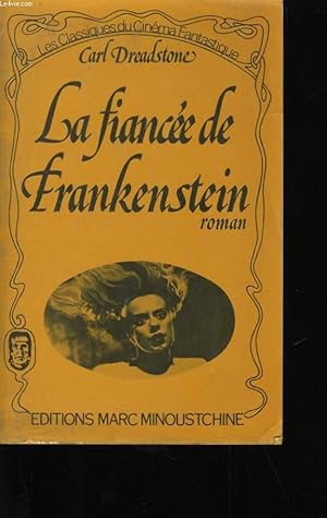 Bild des Verkufers fr LA FIANCEE DE FRANKENSTEIN. zum Verkauf von Le-Livre