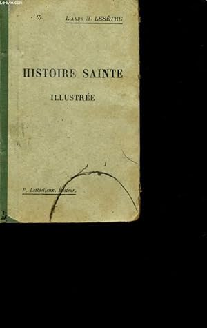 Seller image for HISTOIRE SAINTE ILLUSTREE. for sale by Le-Livre