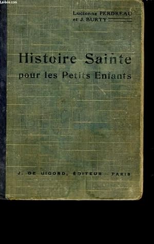 Seller image for HISTOIRE SAINTE POUR LES PETITS ENFANTS. for sale by Le-Livre