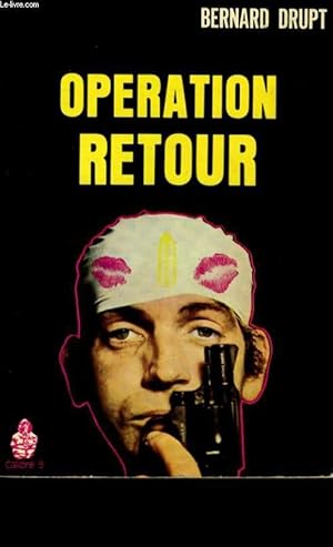 Image du vendeur pour OPERATION RETOUR. mis en vente par Le-Livre