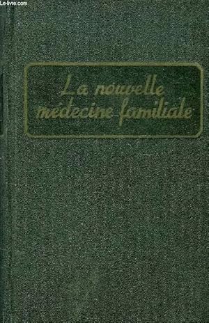 Image du vendeur pour LA NOUVELLE MEDECINE FAMILIALE mis en vente par Le-Livre