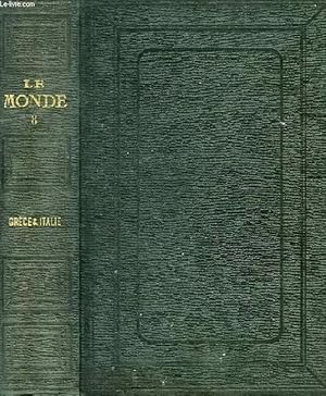 Seller image for LE MONDE, HISTOIRE DE TOUS LES PEUPLES DEPUIS LES TEMPS LES PLUS RECULES JUSQU'A NOS JOURS, TOME VIII, 1re ET 2e PARTIES for sale by Le-Livre