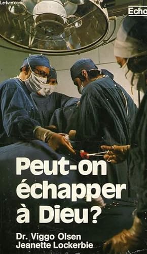 Seller image for PEUT-ON ECHAPPER A DIEU ? for sale by Le-Livre