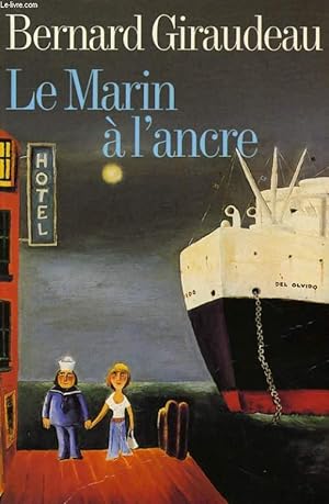 Seller image for LE MARIN A L'ANCRE for sale by Le-Livre