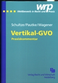 Seller image for Die Gruppenfreistellungsverordnung fr vertikale Vereinbarungen : Praxiskommentar for sale by Versandbuchhandlung Kisch & Co.