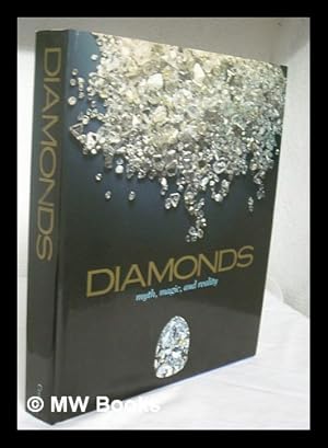 Bild des Verkufers fr Diamonds : Myth, Magic, and Reality / [Editors, Ronne Peltzman, Neil Grant ; Artwork and Maps, Sue Casebourne] - [Uniform Title: Diamant. English] zum Verkauf von MW Books Ltd.