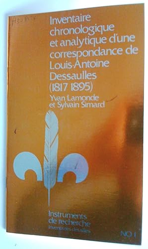 Bild des Verkufers fr Inventaire chronologique et analytique d'une correspondance de Louis-Antoine Dessaulles (1817-1895) zum Verkauf von Claudine Bouvier
