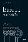 Immagine del venditore per Europa y sus brbaros: I. El espritu de la cultura europea venduto da AG Library