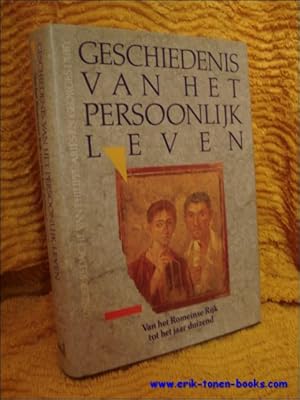 Seller image for Geschiedenis van het persoonlijk leven, ROMEINSE RIJK EN LATE OUDHEID. for sale by BOOKSELLER  -  ERIK TONEN  BOOKS