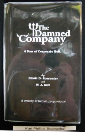 The Damned Company A Tour of Corporate Hell