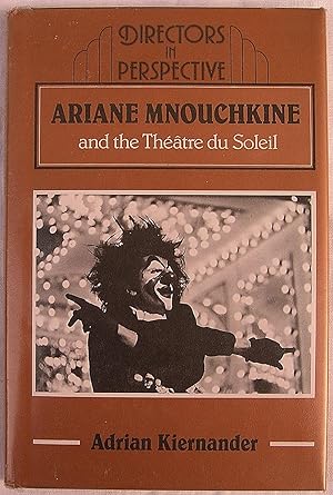 Ariane Mnouchkine and the Theatre Du Soleil