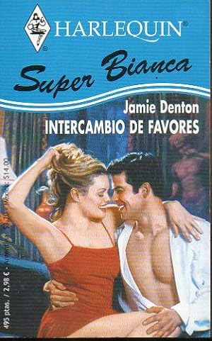 Seller image for INTERCAMBIO DE FAVORES. for sale by angeles sancha libros