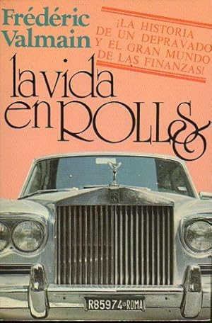 Seller image for LA VIDA EN ROLLS. Trad. Federico Gorbea. for sale by angeles sancha libros