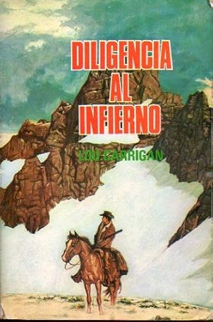 Imagen del vendedor de DILIGENCIA AL INFIERNO. a la venta por angeles sancha libros