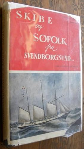 Image du vendeur pour SKIBE OG SOFOLK FRA SVENDBORGSUND mis en vente par Parnassus Book Service, Inc