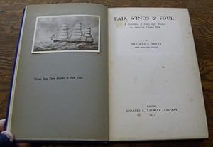FAIR WINDS & FOUL. A Narrative of Daily Life Aboard an American Clipper Ship.